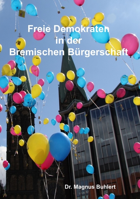 Freie Demokraten in der Bremischen Bürgerschaft - Magnus Buhlert