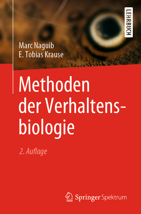 Methoden der Verhaltensbiologie - Marc Naguib, E. Tobias Krause