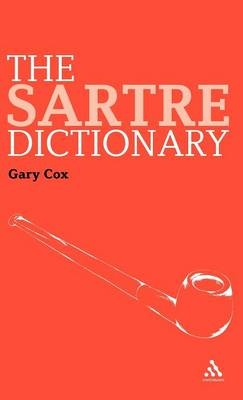 Sartre Dictionary - Cox Gary Cox
