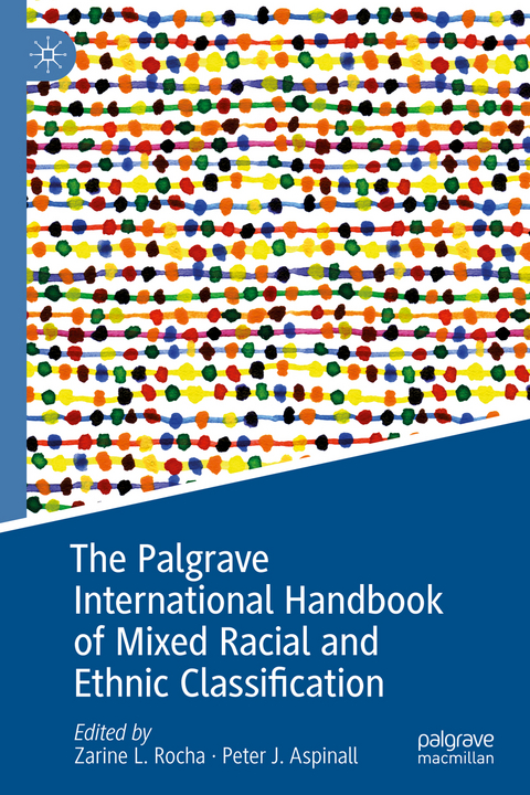 The Palgrave International Handbook of Mixed Racial and Ethnic Classification - 