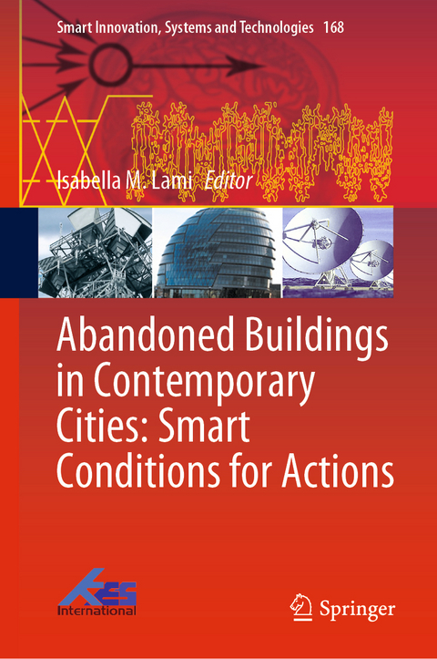 Abandoned Buildings in Contemporary Cities: Smart Conditions for Actions - 