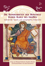 Die Handschriften der Hofschule Kaiser Karls des Großen - 