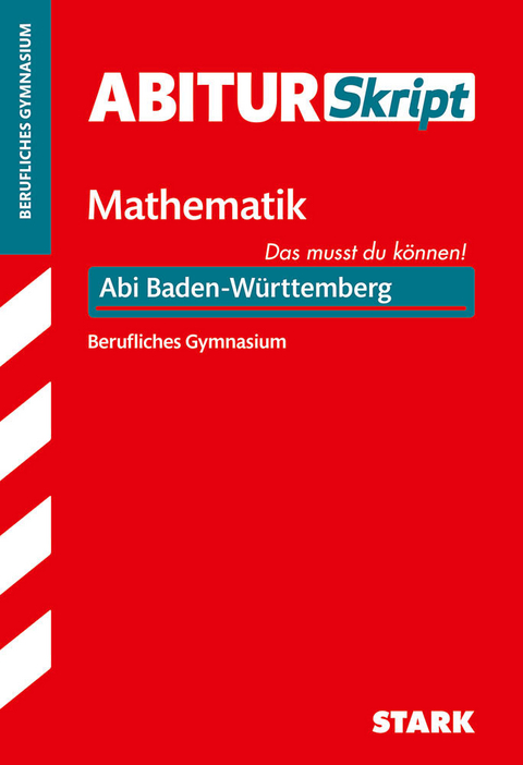STARK AbiturSkript Berufliches Gymnasium - Mathematik - BaWü