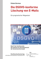 Die DSGVO-konforme Löschung von E-Mails - Erdem Durmus