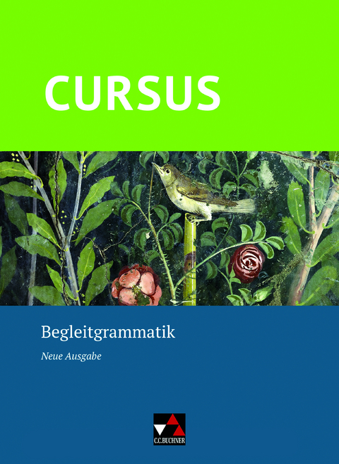 Cursus – Neue Ausgabe / Cursus – Neue Ausgabe Begleitgrammatik - Britta Boberg, Friedrich Maier, Wolfgang Matheus, Andrea Wilhelm