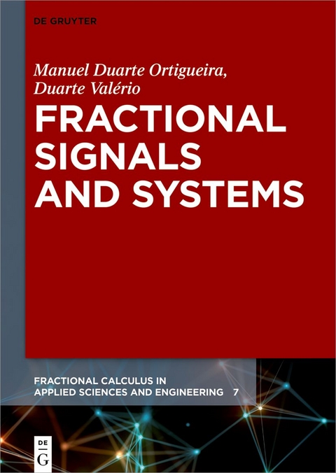 Fractional Signals and Systems - Manuel Duarte Ortigueira, Duarte Valério