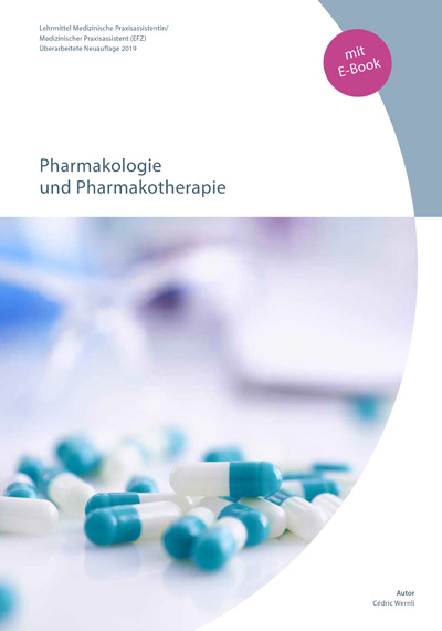 Pharmakologie und Pharmakotherapie für MPA (Print mit E-Book) - cédric Wernli