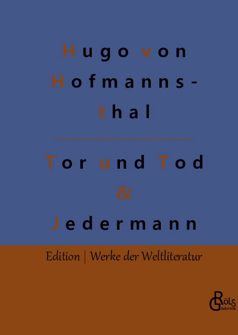 Tor und Tod & Jedermann - Hugo von Hofmannsthal