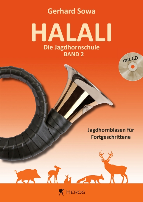 Halali - Die Jagdhornschule Band 2 mit CD - Gerhard Sowa