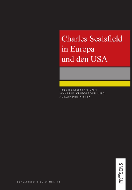 Charles Sealsfield in Europa und den USA - 