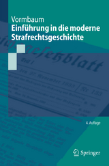 Einführung in die moderne Strafrechtsgeschichte - Vormbaum, Thomas