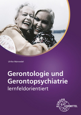 Gerontologie und Gerontopsychiatrie - Ulrike Marwedel