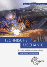 Technische Mechanik Formel- und Tabellensammlung - Mattheus, Bernd; Wieneke, Falko