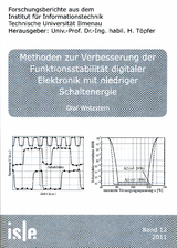 Methoden zur Verbesserung der Funktionsstabilität digitaler Elektronik mit niedriger Schaltenergie - Olaf Wetzstein