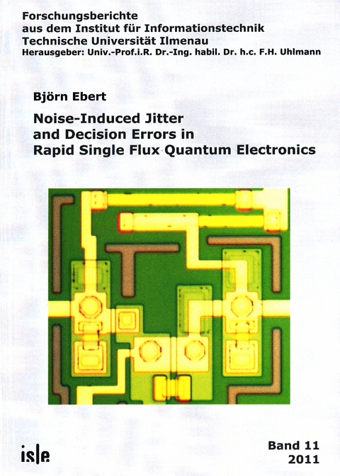 Noise-Induced Jitter and Decision Errors in Rapid Single Flux Quantum Electronics - Björn Ebert