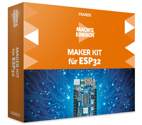 Mach's einfach: Maker Kit für ESP32 - Dr. Günter Spanner