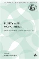 Purity and Monotheism -  Rev. Dr. Walter J. Houston