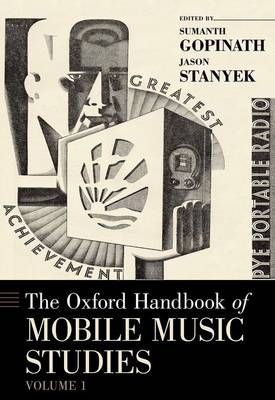 Oxford Handbook of Mobile Music Studies, Volume 1 - 