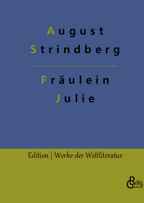 Fräulein Julie - August Strindberg