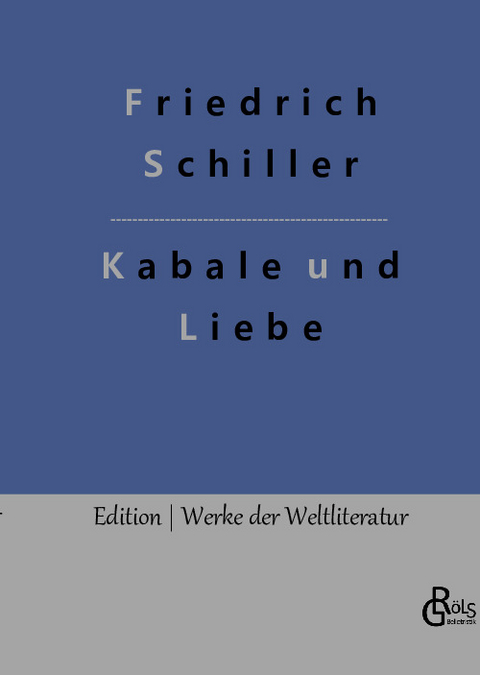 Kabale und Liebe - Friedrich Schiller