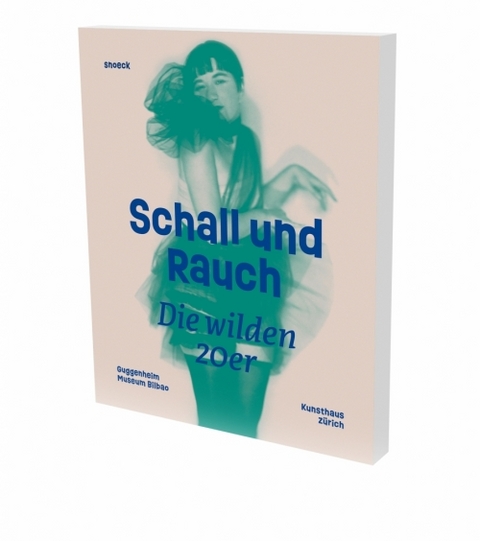 Schall und Rauch. Die wilden 20er - 