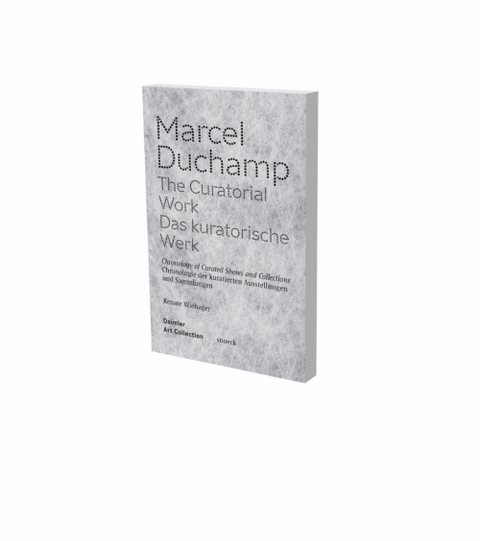 Marcel Duchamp: Das kuratorische Werk - 