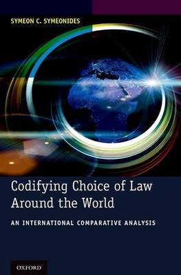 Codifying Choice of Law Around the World -  Dean Symeon C. Symeonides