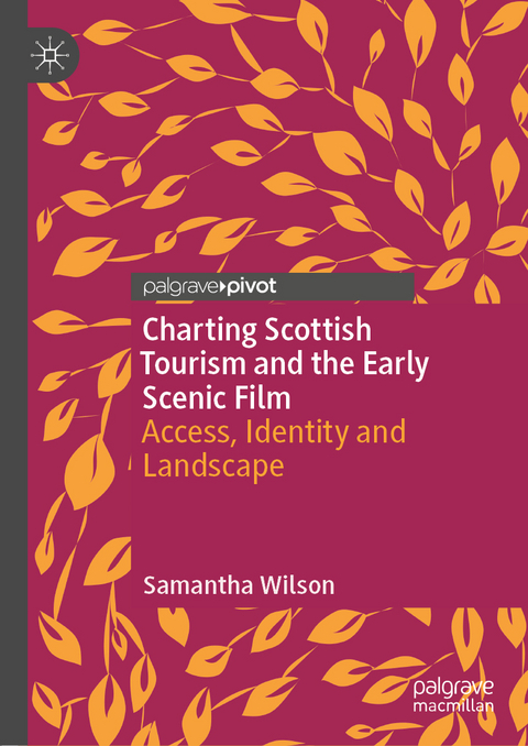 Charting Scottish Tourism and the Early Scenic Film - Samantha Wilson