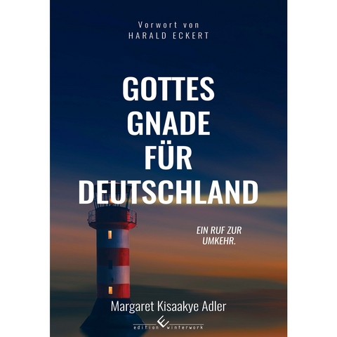 Gottes Gnade für Deutschland - Margaret Kisaakye Adler