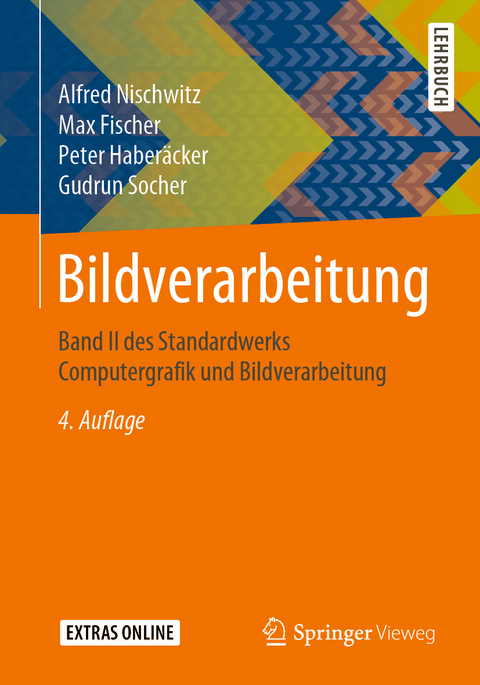 Bildverarbeitung - Alfred Nischwitz, Max Fischer, Peter Haberäcker, Gudrun Socher