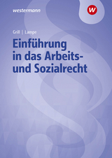 Einführung in das Arbeits- und Sozialrecht - Lampe, Daniela; Reip, Stefan