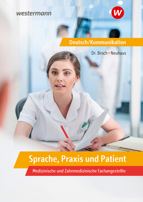 Sprache, Praxis und Patient - Horst Neuhaus, Jan Broch