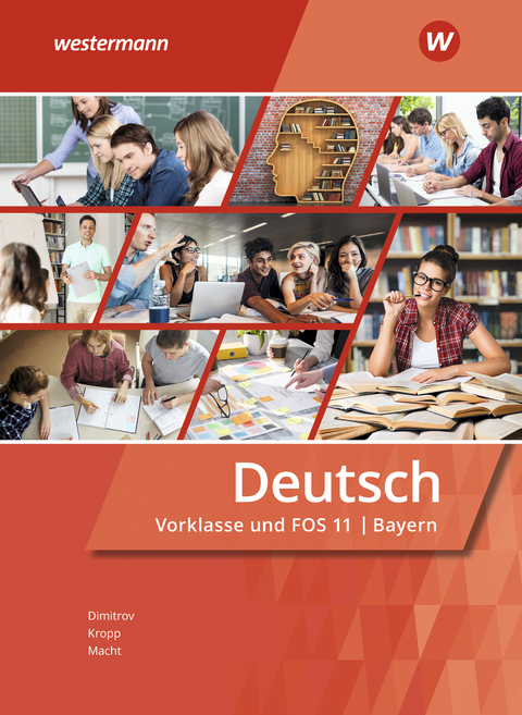 Deutsch für Fachoberschulen und Berufsoberschulen - Ausgabe Bayern - Holger H. Macht, Antoniy Dimitrov, Tanja Holzinger