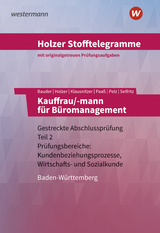 Holzer Stofftelegramme Baden-Württemberg / Holzer Stofftelegramme Baden-Württemberg – Kauffrau/-mann für Büromanagement - Paaß, Thomas; Bauder, Markus; Seifritz, Christian; Pelz, Marianne; Holzer, Volker; Klausnitzer, Lars