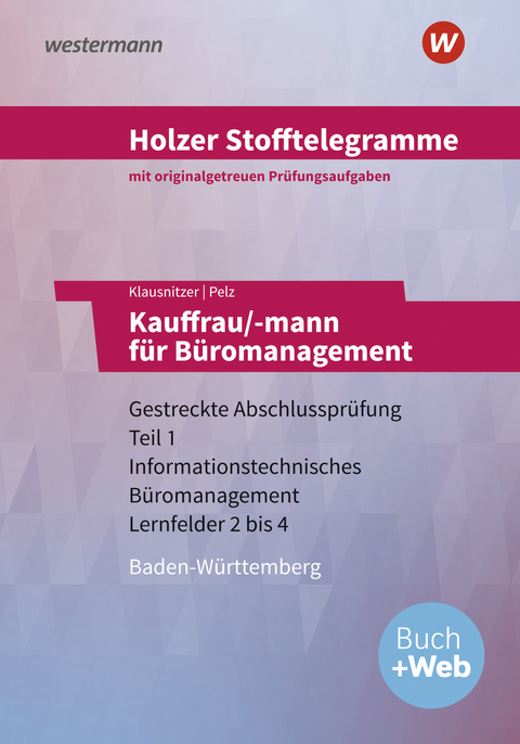 Holzer Stofftelegramme Baden-Württemberg / Holzer Stofftelegramme Baden-Württemberg – Kauffrau/-mann für Büromanagement - Marianne Pelz, Lars Klausnitzer