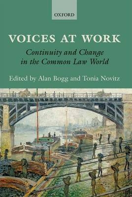 Voices at Work -  Alan Bogg,  Tonia Novitz