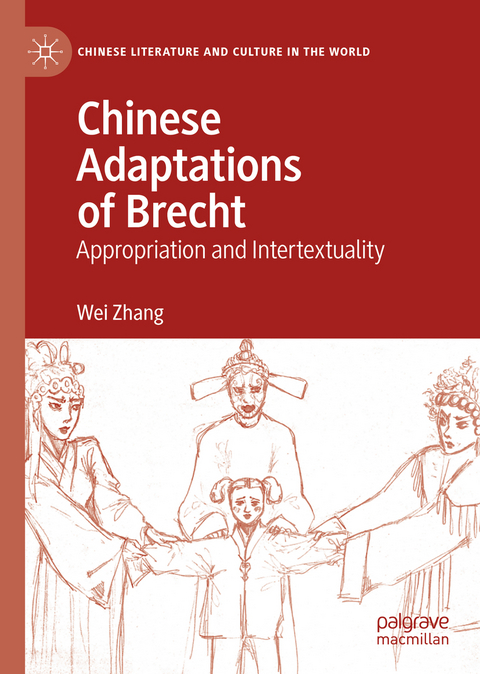 Chinese Adaptations of Brecht - Wei Zhang