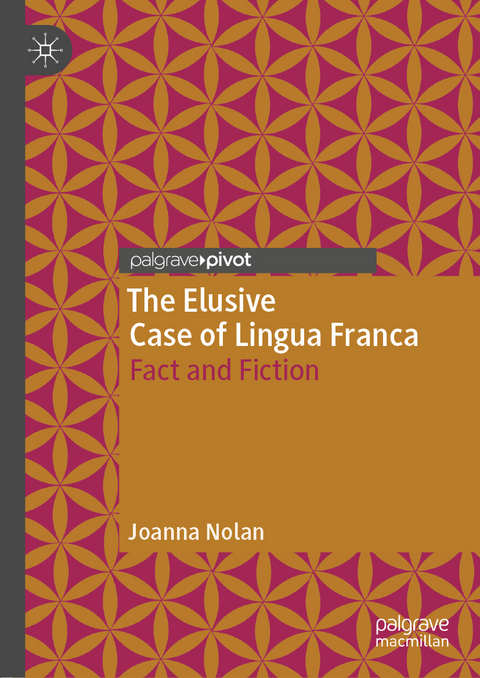 The Elusive Case of Lingua Franca - Joanna Nolan