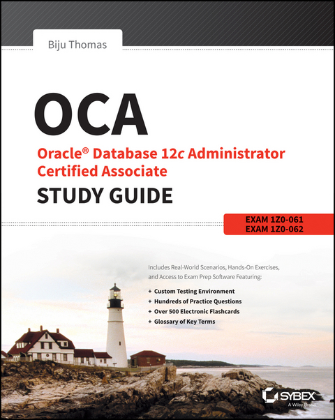 OCA: Oracle Database 12c Administrator Certified Associate Study Guide -  Biju Thomas