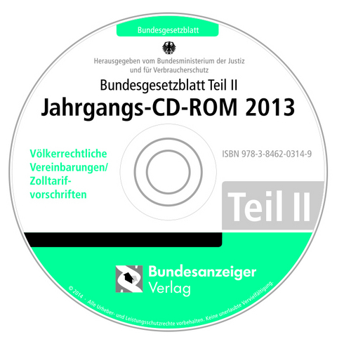 Bundesgesetzblatt Teil II Jahrgangs-CD-ROM 2013