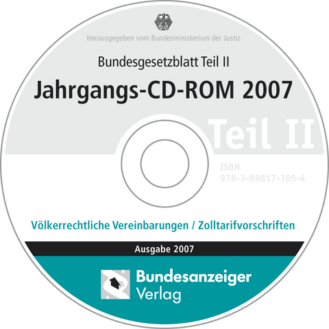 Bundesgesetzblatt Teil II Jahrgangs-CD-ROM 2007