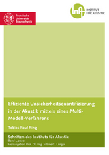 Effiziente Unsicherheitsquantifizierung in der Akustik mittels eines Multi-Modell-Verfahrens - Tobias Paul Ring