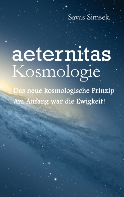 aeternitas - Kosmologie - Savas Simsek