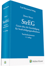 StrEG - Gesetz über die Entschädigung für Strafverfolgungsmaßnahmen - Meyer, Dieter