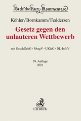 Gesetz gegen den unlauteren Wettbewerb - Köhler, Helmut; Bornkamm, Joachim; Feddersen, Jörn; Alexander, Christian; Baumbach, Adolf; Hefermehl, Wolfgang