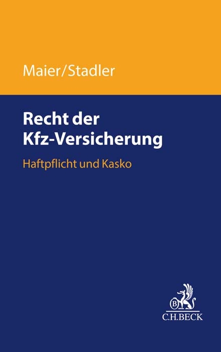 Recht der Kfz-Versicherung - Karl Maier, Martin Stadler