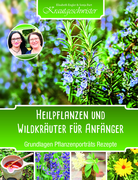Heilpflanzen und Wildkräuter für Anfänger (Krautgeschwister) - Elisabeth Engler, Sonja Bart