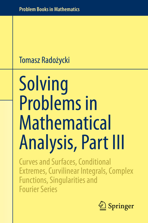 Solving Problems in Mathematical Analysis, Part III - Tomasz Radożycki