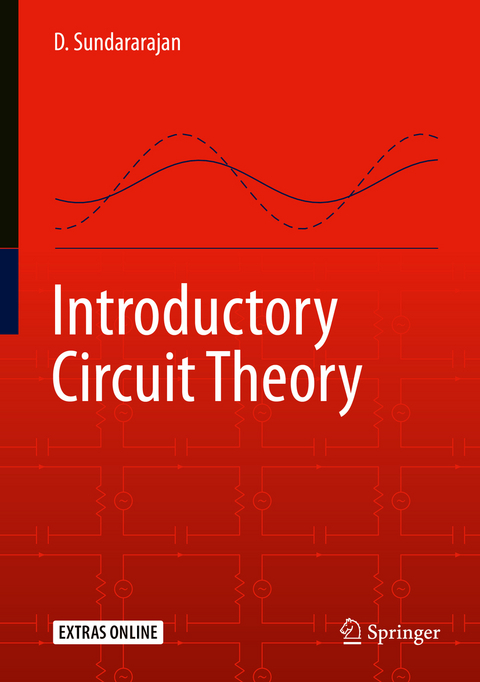 Introductory Circuit Theory - D. Sundararajan