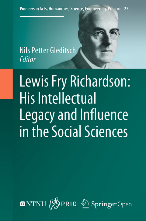 Lewis Fry Richardson: His Intellectual Legacy and Influence in the Social Sciences - 